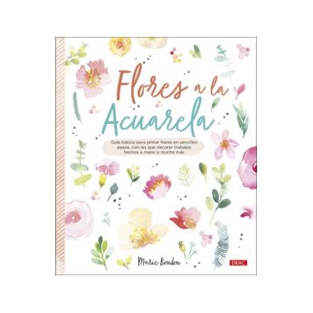 GUÍA PARA PINTAR FLORES A LA ACUARELA MARIE BOUDON