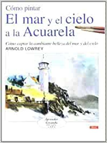 CÓMO PINTAR EL MAR Y EL CIELO  A LA  ACUARELA