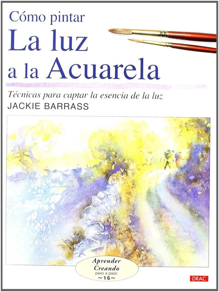 CÓMO PINTAR LA LUZ  A LA  ACUARELA
